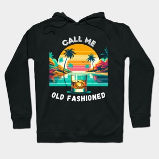 Call Me Old Fashioned, Vintage Whiskey. Hoodie